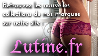 Les nouvelles collections de lingerie sur LUTINE.fr !
